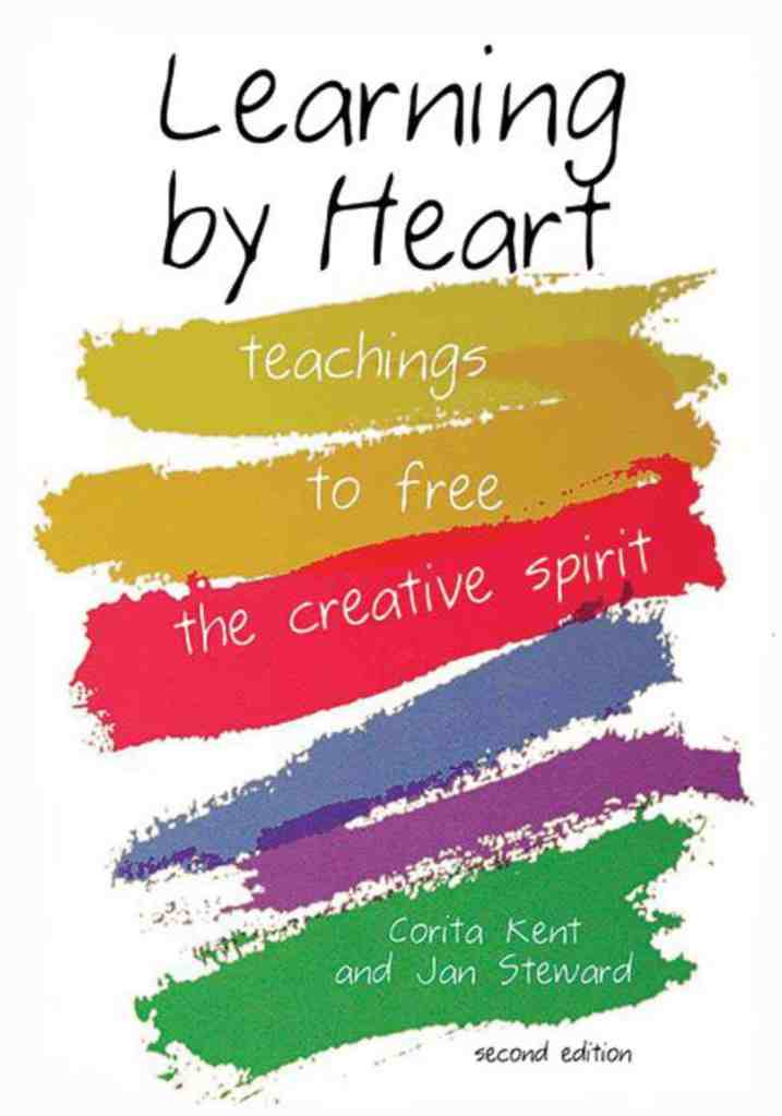 learning by heart teachings to free the creative spirit book
